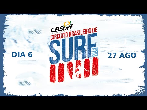 DIA 6 – 27 Ago – CBSurf Pro Matinhos