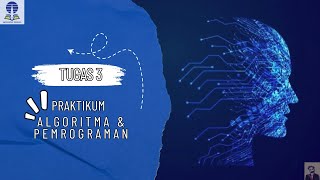 TUGAS 3 ALGORITMA & PEMROGRAMAN