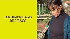 Jardinez dans des bacs comme Françoise !