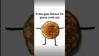 I’m crashing out if this goes famous