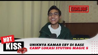 Uniknya Kamar Eby di Base Camp Lokasi Syuting Magic 5 | Magic 5