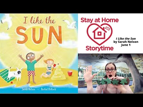 I Like the Sun: Stay at Home Storytime 6.1.21