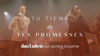 TU TIENS TES PROMESSES - Dan Luiten (Clip Officiel LIVE) Feat. Sandra Kouame - Album "Sur la Terre"