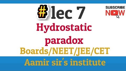 Lec 7 | Hydrostatic paradox | Mechanical properties of fluids | Std 12 | Maharashtra board | new syl