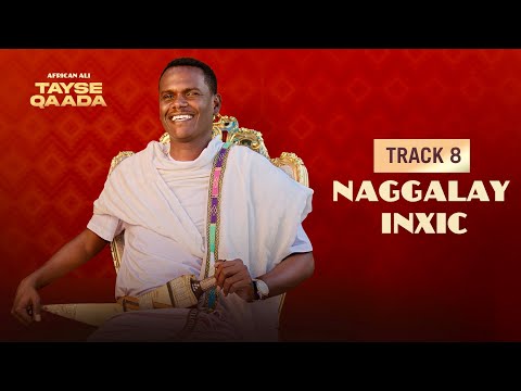 Afrikaan Ali Naggalay Inxic Track 8 New Ethiopian Afar Music 2025 Lyrics Video