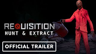 Requisition VR: Hunt &amp; Extract - Official Announcement Trailer