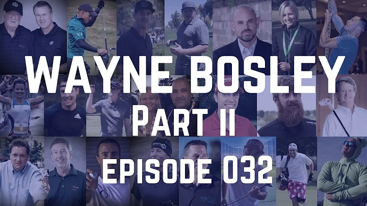 Wayne Bosley Part II - Ep 032 The Pace Of Change G...