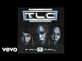 TLC - I Miss You So Much (Official Audio)