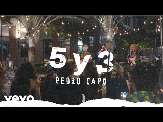 Pedro Capó - 5 y 3 (Live Performance) class=