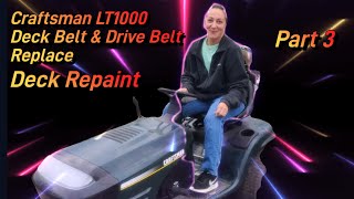 Part 3 Craftsman LT1000 Replace Deck Belt , Drive Belt and Repaint Deck