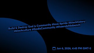 Build & Destroy God is Community #love #pride #blackhistory #blackculture #GodIsCommunity #teodb Profile