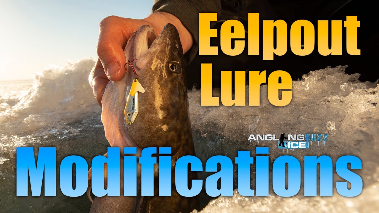 Eelpout Lure Modifications 