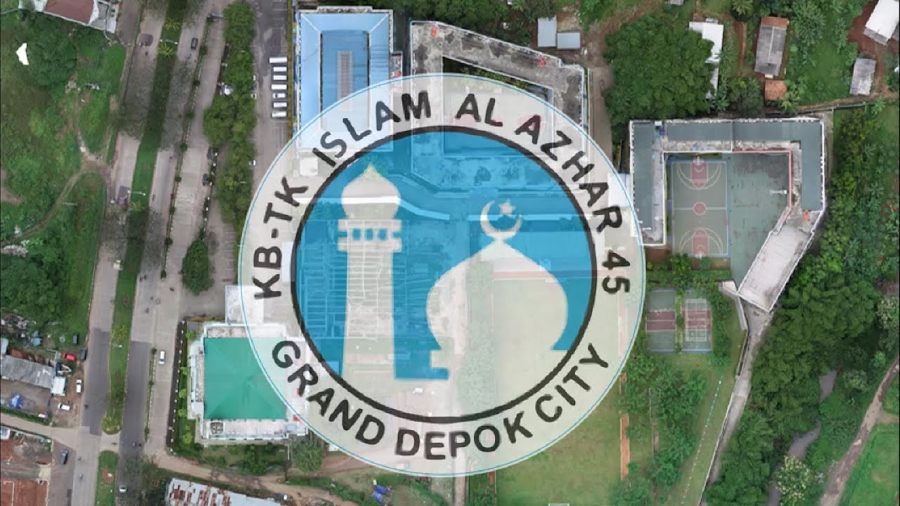 Profil Sekolah TK Islam Al Azhar 45 || Grand Depok City