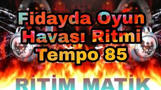 Fidayda Oyun Havası Ritmi Tempo 85 I