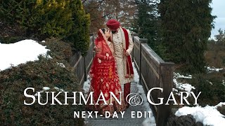 Sukhman &amp; Gary - Next Day Edit