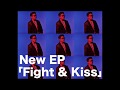 さかいゆう 6/20 On Sale「Fight &amp; Kiss」 teaser