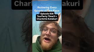Reviewing Every Episode Of One Piece Episode 830