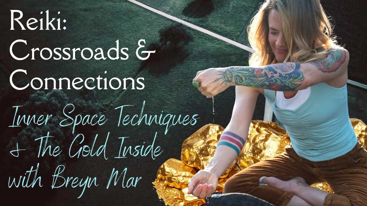 Перекрестки и связи Рейки: техники внутреннего пространства и внутреннее золото с Брейном Маром