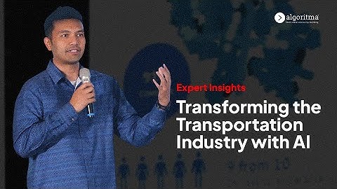 Transforming the Transportation Industry with AI | AI Innovation Conference | Algoritma 2025