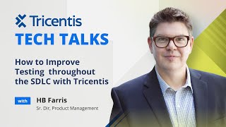 How to Improve Testing throughout the SDLC with Tricentis