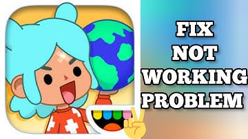 Fix Toca World App Not working(Not open) Problem|| TECH SOLUTIONS BAR