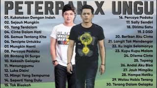 PETERPAN X UNGU Full Album || List Lagu Terbaik Sepanjang masa