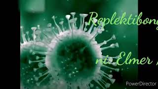 Replektibong Sanaysay ( COVID '19 ) Replektibong Sanaysay ( COVID '19 )