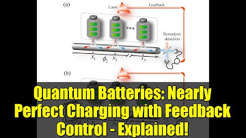 Quantum Batteries: Nearly Perfect Charging with Feedback Control - Explained!
