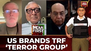 Gaurav Sawant LIVE: US Designates TRF As Terror Group LIVE | Massive Diplomatic Win For India LIVE
