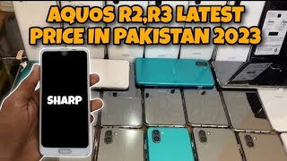 SHARP AQUOS R2,R3 LATEST PRICE IN PAKISTAN 2023🥰
