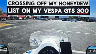 Crossing off my Honeydew List : on my Vespa GTS 300: S2 E17