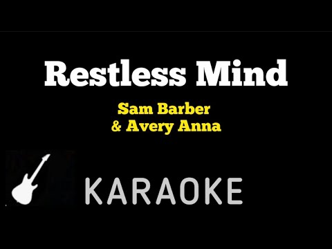 Sam Barber Avery Anna RESTLESS MIND Karaoke Guitar Instrumental