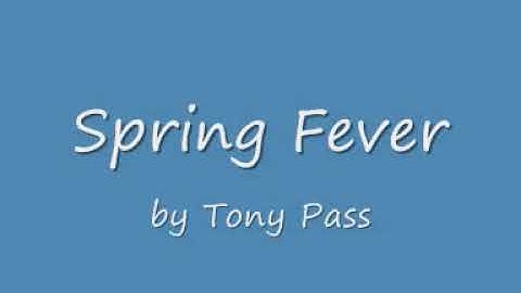 Spring Fever by Tony Pass - an Aussie hit single