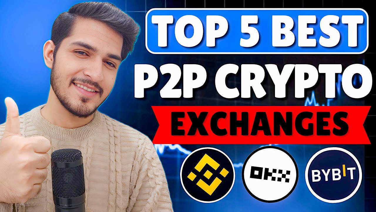 Top 5 Best P2P Crypto Exchanges for 2025 🔥 | Trade Crypto Safely ...