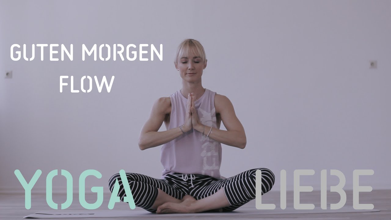 Yogaliebe | Yoga Guten Morgen Flow