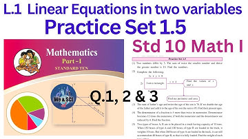 Practice Set 1.5 | Q.1 to 3 | Linear Equations in Two Variables | Class 10th Maths Algebra