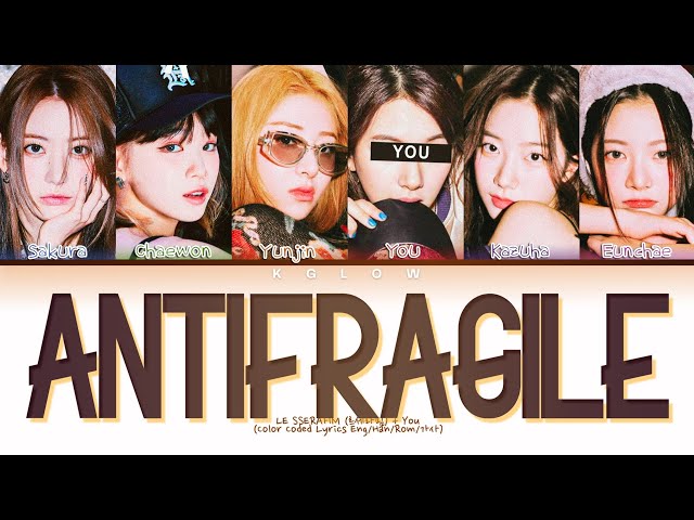 [Karaoke] LE SSERAFIM (르세라핌) ANTIFRAGILE (Color Coded Han/Ing/가사) (6 Members) class=