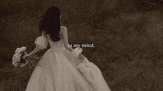 Lyn Lapid - In My Mind (slowed)