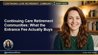 Continuing Care Retirement Communities: What the Entrance Fee Actually Buys