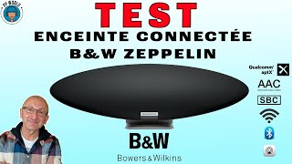 TEST : Enceinte CONNECTÉE B&W Zeppelin 2021/2022 ! (Bluetooth, Wifi, Ethernet)