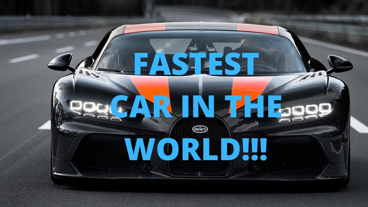 FASTEST CARS IN THE WORLD( 500 KM/H!!!!!!!) - YouTube