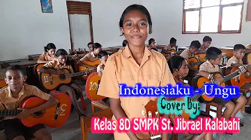 Indonesiaku - Ungu II Cover By. Kelas 8D SMPK St. Jibrael Kalabahi II (Gitar Akustik).