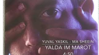 Yuval Yaskil - Yalda Im Marot