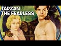 Tarzan the Fearless | Classic Romantic Movie | Adventure Film | English