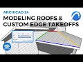 Archicad Roof Tip: How to Set Custom Edges and Report Takeoffs (Part 1)