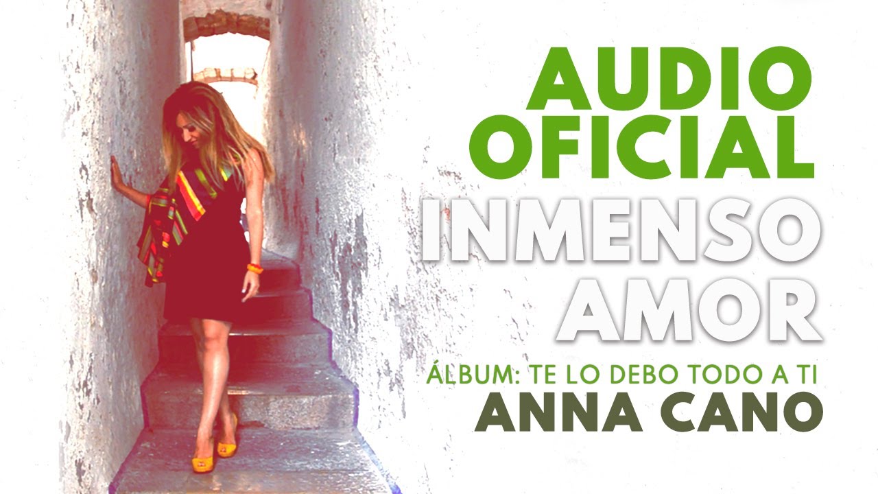 Inmenso Amor I ANNA CANO [Audio Oficial]