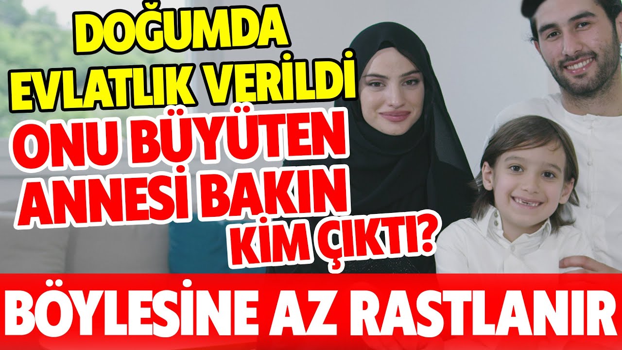 Doğumda Evlatlık Verildi Onu Büyüten Annesi Bakın Kim Çıktı? BÖYLESİNE AZ RASTLANIR!
