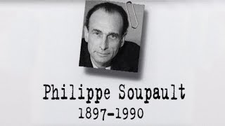 PHILIPPE SOUPAULT (1897-1990) - Un siècle d'écrivains [2000]