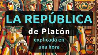 La República de Platón, en una hora.