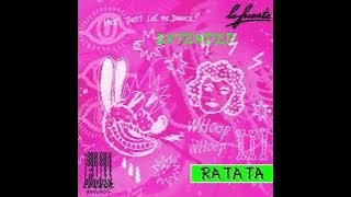 La Fuente - Ratata (Extended)